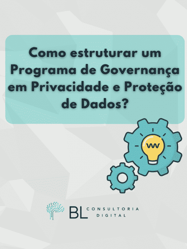 Programa de Governança em Privacidade e Proteção de Dados