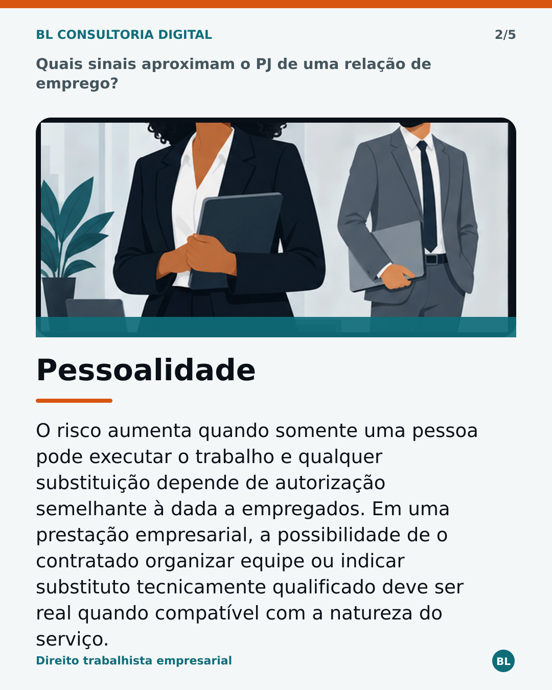 Pessoalidade: sinal que aproxima contrato PJ de vínculo empregatício